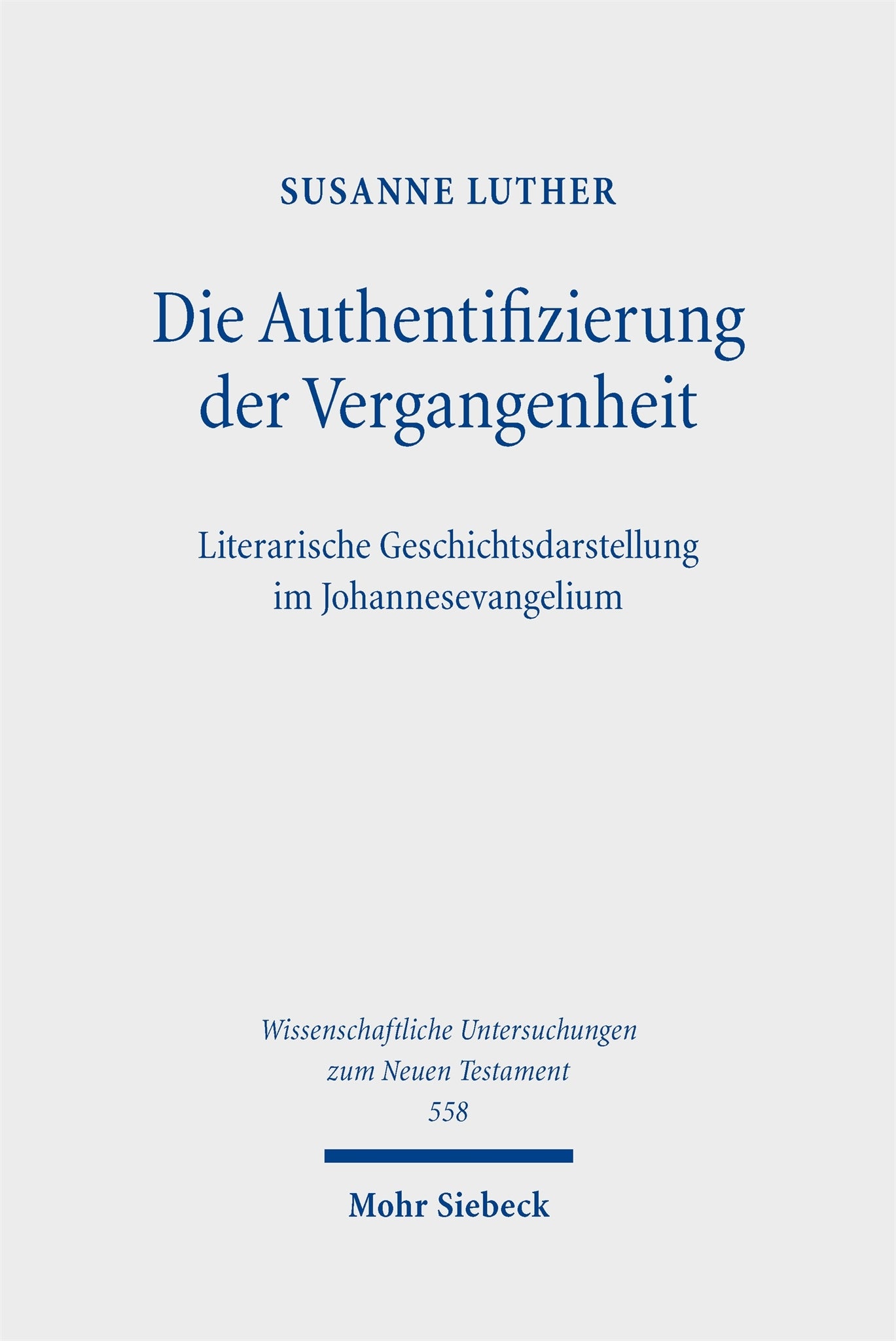 Cover image for Die Authentifizierung der Vergangenheit ISBN 9783161575822